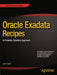 Oracle Exadata Recipes: A Problem-Solution Approach by John Clarke