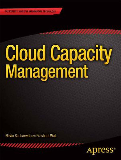 Cloud Capacity Management: Capacity Management by Sabharwal, Navin