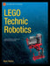 Lego Technic Robotics by Mark Rollins