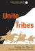 Unite the Tribes: Ending Turf Wars for Career and Business Success by Christopher Duncan
