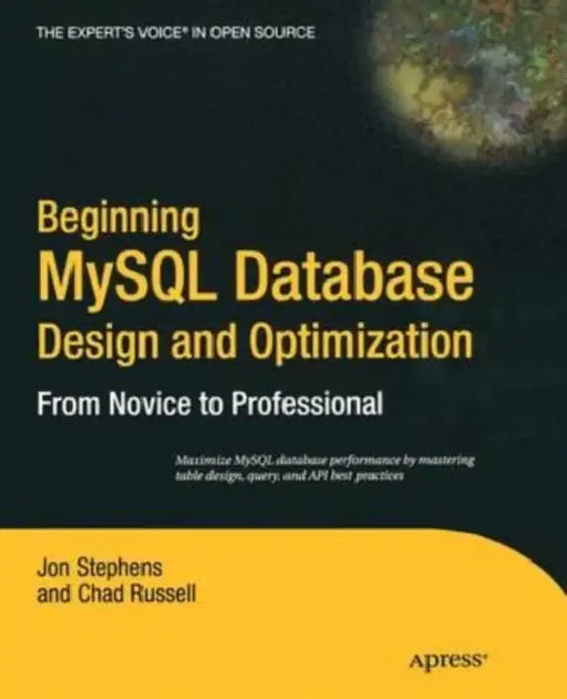 Beginning MySQL Database Design and Optimization: From Novice to Professional by Imari; Jambeck, Jenna Walker-Franklin