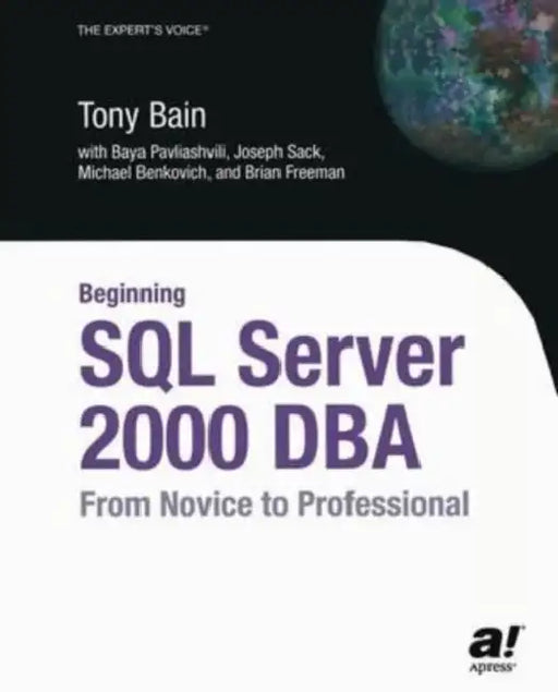 Beginning SQL Server 2000 DBA: From Novice to Professional by Janelle; Runion, Meryl Brittain