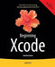 Beginning Xcode by Matthew Knott