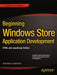 Beginning Windows Store Application Development: HTML and JavaScript Edition by Scott Isaacs