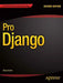 Pro Django by Marty Alchin