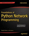 Foundations of Python Network Programming by Brandon Rhodes
