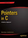 Pointers in C: A Hands on Approach by Hrishikesh Dewan