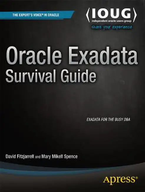 Oracle Exadata Survival Guide by David Fitzjarrell