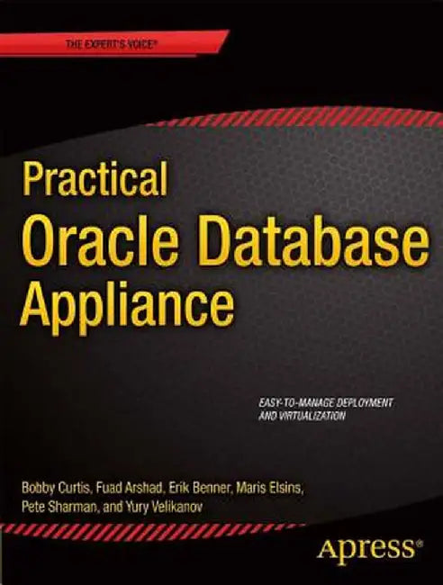 Practical Oracle Database Appliance by Bobby Curtis