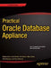 Practical Oracle Database Appliance by Bobby Curtis