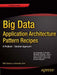 Big Data Application Architecture Q&A: A Problem - Solution Approach by Nitin Sawant
