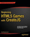 Beginning HTML5 Games with Createjs by Brad Manderscheid