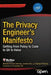 The Privacy Engineer's Manifesto: Getting from Policy to Code to Qa to Value by Michelle Dennedy