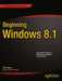 Beginning Windows 8.1 by Mike Halsey