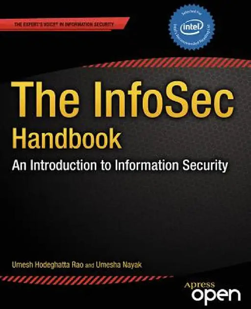 The Infosec Handbook: An Introduction to Information Security by Umesha Nayak