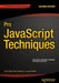 Pro JavaScript Techniques by John Paxton