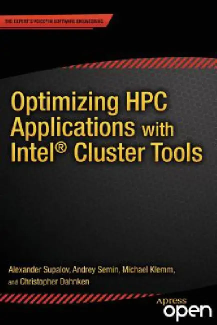 Optimizing HPC Applications with Intel Cluster Tools: Hunting Petaflops by Alexander Supalov