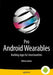 Pro Android Wearables: Building Apps for Smartwatches by Wallace Jackson