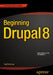 Beginning Drupal 8 by Todd Tomlinson
