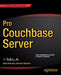 Pro Couchbase Server by David Ostrovsky