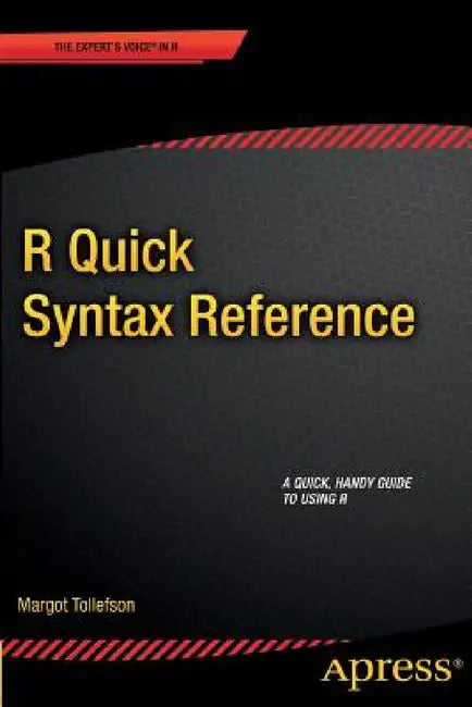 R Quick Syntax Reference by Margot Tollefson