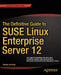 The Definitive Guide to SUSE Linux Enterprise Server 12 by Sander Van Vugt