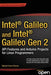 Intel Galileo and Intel Galileo Gen 2: API Features and Arduino Projects for Linux Programmers by Manoel Ramon