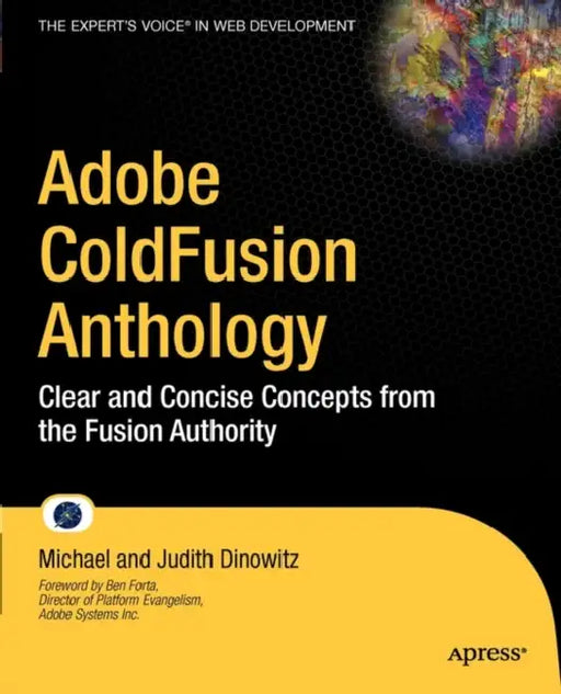 Adobe Coldfusion Anthology: The Best of the Fusion Authority by Michael Dinowitz, Judith Dinowitz