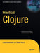 Practical Clojure by Luke VanderHart