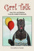 Grrl Talk: Sass, Wit, and Wisdom from the Austin WriterGrrls by Austin Writergrrls