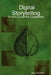 Digital Storytelling: In and Out of the Classroom by Kay Teehan