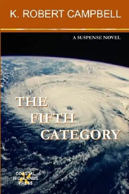 The Fifth Category by K. Robert Campbell
