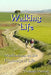 Walking Life: Meditations on the Pilgrimage of Life by Michael Metras
