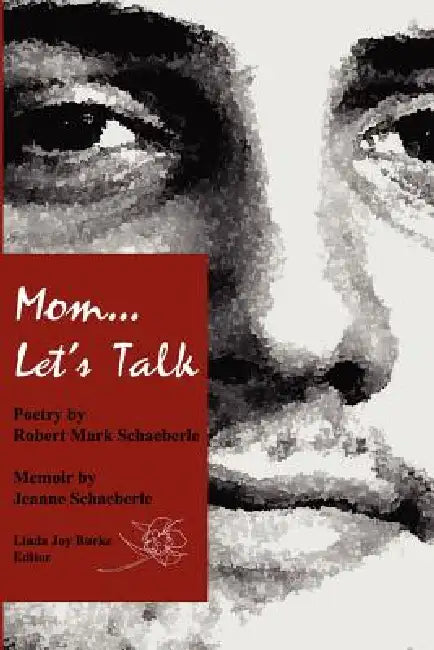 Mom...Let's Talk by Robert Schaeberle, Jeanne Schaeberle