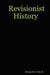 Revisionist History by Jr. Fish Kenneth