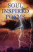 Soul Inspired Poems by Justin Rodriguez