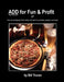 ADD for Fun & Profit by Bill Truran
