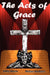 The Acts of Grace by Kathy Bruins, Michael Beukema