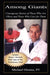 Among Giants; Courageous Stories of Those Who Are Obese and Those Who Care for Them by Michael Dionne