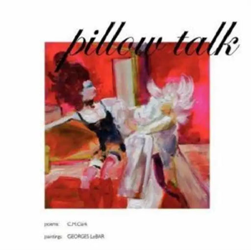 Pillowtalk by Georges Lebar