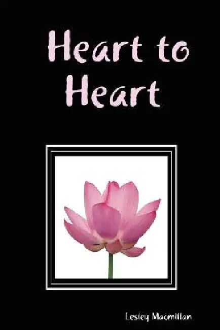 Heart to Heart by Lesley MacMillan