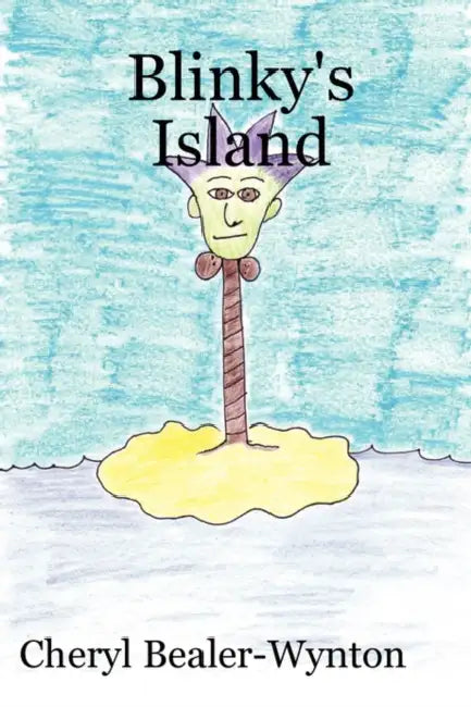 Blinky's Island by Cheryl Bealer-Wynton