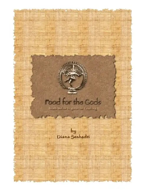 Food for The Gods by Diana Seshadri