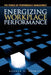 Energizing Workplace Performance by Harold Resnick