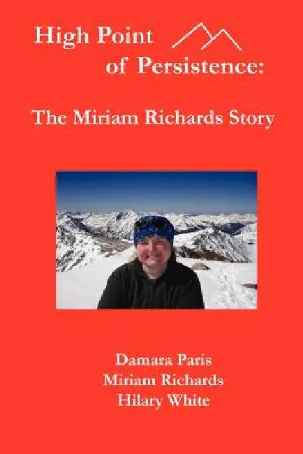 High Point of Persistence by Hilary White, Damara Paris, Miriam Richards