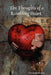 The Thoughts of a Rambling Heart by Gregg Battaglia