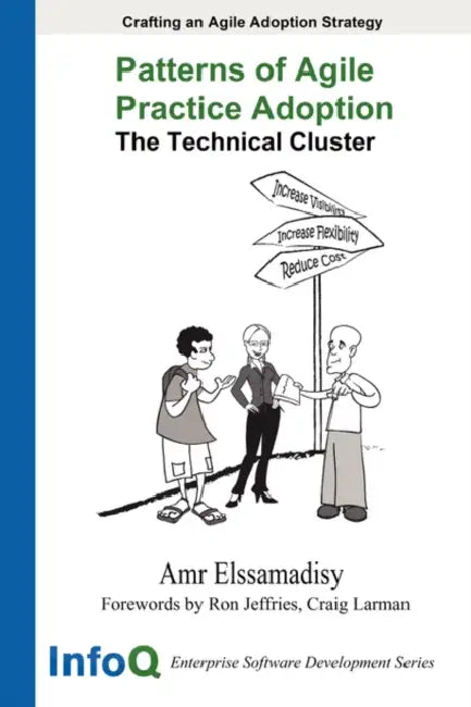Patterns of Agile Practice Adoption by Amr Elssamadisy