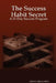 The Success Habit Secret: A 21-Day Success Program by Mba Edward Aldama