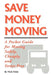 Save Money Moving by Mark Kibbe