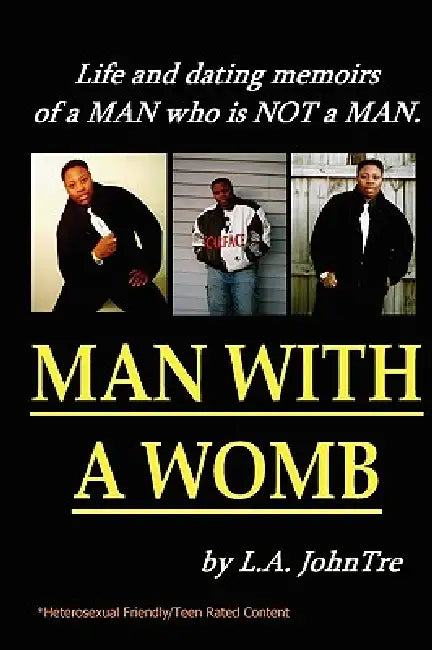 Man With A Womb (Paperback) by L. a. Johntre